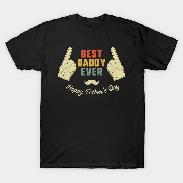 Best Daddy Ever T-Shirt by Golden Eagle Design Studio